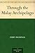 Through the Malay Archipelago by 