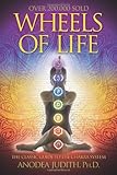 Wheels of Life: A User's Guide to the Chakra System (Llewellyn's New Age Series)