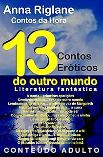 Livro 13 contos eróticos do outro mundo: Literatura fantástica