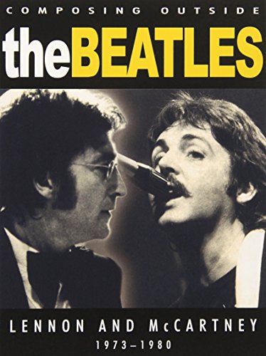 The Beatles - Composing Outside The Beatles 1973 - 1980