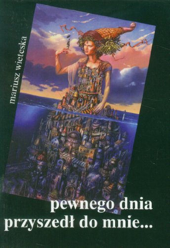 Pewnego dnia przyszedl do mnie