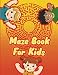 Maze Book for Kids - A Maze Activity Book for Kids - Maze Workbook Game: Mazes for Kids Ages 4-8 - Mazes Workbook by 