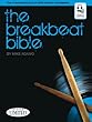 The Breakbeat Bible by Mike Adamo