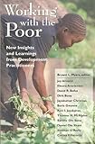 Working with the Poor : New Insights and Learnings from Development Practitioners, , 1887983120