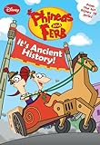 Phineas and Ferb #8: It's Ancient History! (Phineas and Ferb Chapter Book)