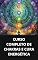 Livro CURSO COMPLETO DE CHAKRAS E CURA ENERGÉTICA