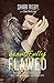 Beautifully Flawed: Finding Your Radiance in the Imperfections of Your Life by 