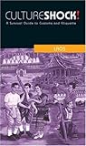 Culture Shock! Laos: A Survival Guide to Customs and Etiquette (Culture Shock! Guides) by 