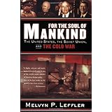 For the Soul of Mankind: The United States, the Soviet Union, and the Cold War
