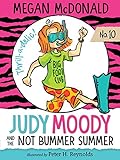 Judy Moody and the Not Bummer Summer (Book #10)   [JUDY MOODY & THE NOT BUMMER SU] [Hardcover]