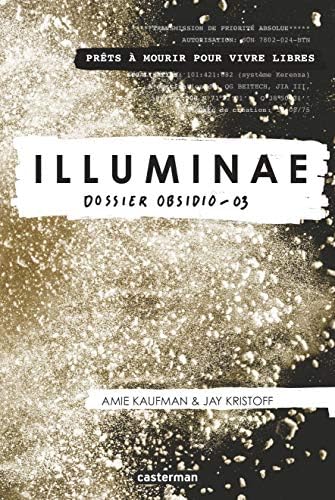 Illuminae (Tome 3) - Dossier Obsidio -03 (French Edition)