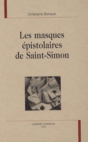 Les  masques épistolaires de Saint-Simon