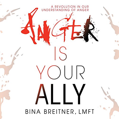 !Best Anger Is Your Ally: A Revolution in Our Understanding of Anger P.P.T