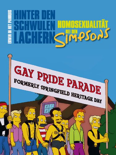 Hinter den schwulen Lachern: Homosexualität bei den Simpsons (German Edition)