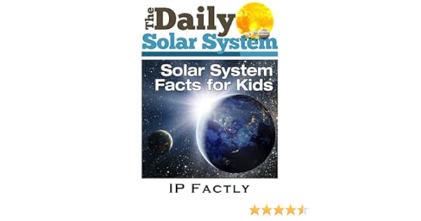 The Daily Solar System Facts For Kids Great Images In A Newspaper Style Solar System Books For Kids Newspaper Facts For Kids Book 6