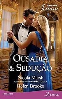 Livro Ousadia & Sedução (Harlequin Jessica Livro 263)