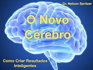 Livro O Novo Cérebro - Como Criar Resultados Inteligentes
