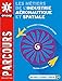LES METIERS DE L'INDUSTRIE AERONAUTIQUE ET SPATIALE (Parcours) (French Edition) by