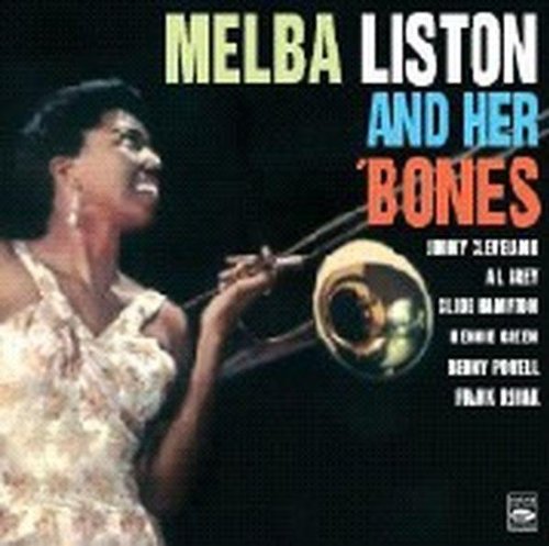 Melba Liston and Her 'Bones