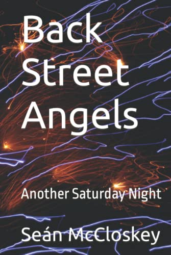 Back Street Angels: Another Saturday Night