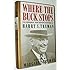 Where the Buck Stops: The Personal and Private Writings of Harry S. Truman