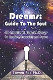 Dreams: Guide To The Soul: 40 Ancient Secret Keys to Healing, Renewal and Power (Cambridge Studies in Linguistics (Paperback))