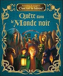 Quête dans le monde noir