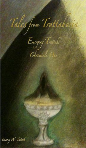 Emerging Trattah: Chronicle One (Tales from Trattaharia) by Ennovy W. Yentrok