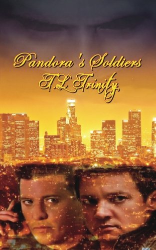 Pandora's Soldiers by T.L. Trinity