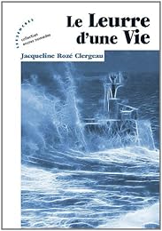 Le  leurre d'une vie