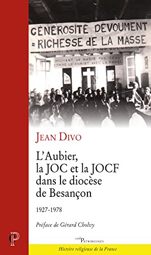 L' Aubier, la JOC et la JOCF dans le diocèse de Besançon