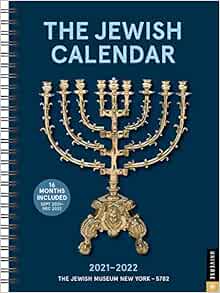 Jewish Holidays 2023 Calendar The Jewish Calendar 16-Month 2021-2022 Engagement Calendar: Jewish Year  5782: The Jewish Museum New York: 9780789340078: Amazon.com: Books
