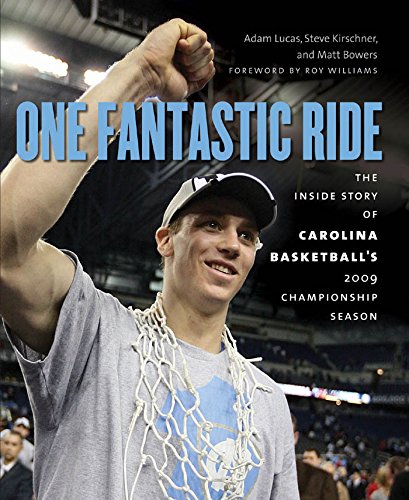 [R.E.A.D] One Fantastic Ride: The Inside Story of Carolina Basketball's 2009 Championship Season E.P.U.B