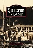 Shelter Island (Images of America) by Louise Tuthill Green