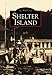 Shelter Island (Images of America) by Louise Tuthill Green