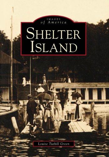 Shelter Island (Images of America) by Louise Tuthill Green