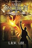 Resurrection of the Phoenix's Grace: Teen & Young Adult Epic Fantasy with a Phoenix (Andy Smithson) (Volume 4)