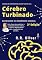 Livro Cérebro Turbinado: Maximizando seu Desempenho Cerebral