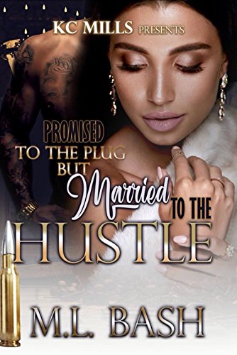 Book Promised To The Plug But Married To The Hustle<br />TXT