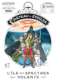 Le Chateau Des Etoiles Tome 7 L Ile Des Spectres Volants Babelio