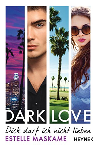 DARK LOVE - Dich darf ich nicht lieben: Roman (DARK-LOVE-Serie 1) (German Edition)