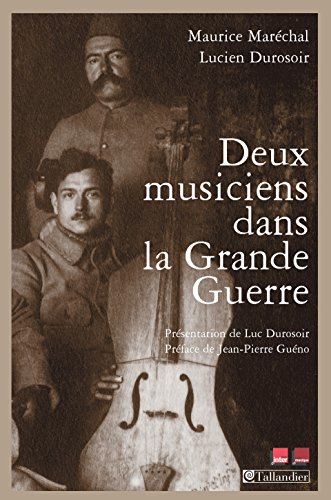 Deux musiciens dans la Grande guerre