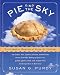 Pie in the Sky Successful Baking at High Altitudes: 100 Cakes, Pies, Cookies, Breads, and Pastries H by 