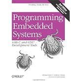 Programming Embedded Systems: With C and GNU Development Tools, 2nd Edition