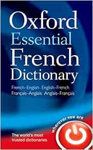 Oxford Paperback French Dictionary Multilingual Edition 8601300147321 Oxford Dictionaries Books Amazon Com