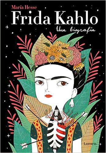 Frida Kahlo Una Biografia Frida Kahlo A Biography Lumen