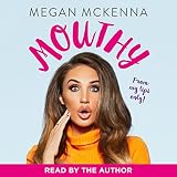 Mouthy by Megan McKenna, John Blake