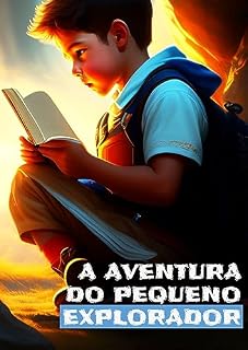 Livro A Aventura do Pequeno Explorador