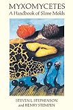 Myxomycetes by Steven L. Stephenson, Henry Stempen
