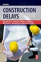 Construction Delays, Third Edition Construction Delays, Third Edition